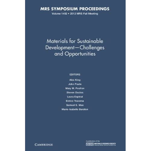 Materials for Sustainable Development – Challenges and Opportunities: Volume 1492 (MRS Proceedings)