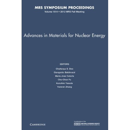 Advances in Materials for Nuclear Energy: Volume 1514 (MRS Proceedings)