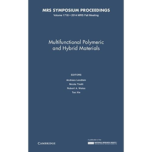 Multifunctional Polymeric and Hybrid Materials: Volume 1718 (MRS Proceedings)