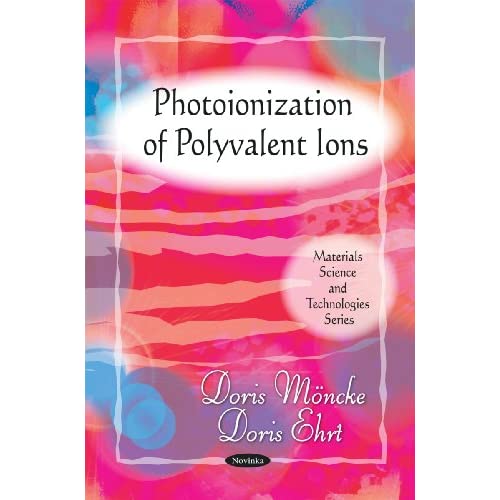 Photoionization of Polyvalent Ions (Materials Science and Technologies)