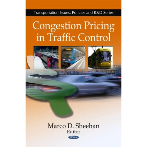 Congestion Pricing in Traffic Control (Transportation Issues, Policies and R&D)
