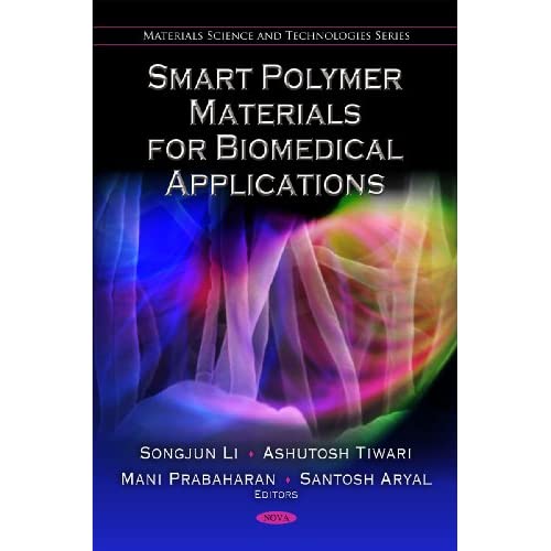Smart Polymer Materials for Biomedical Applications (Materials Science and Technologies)