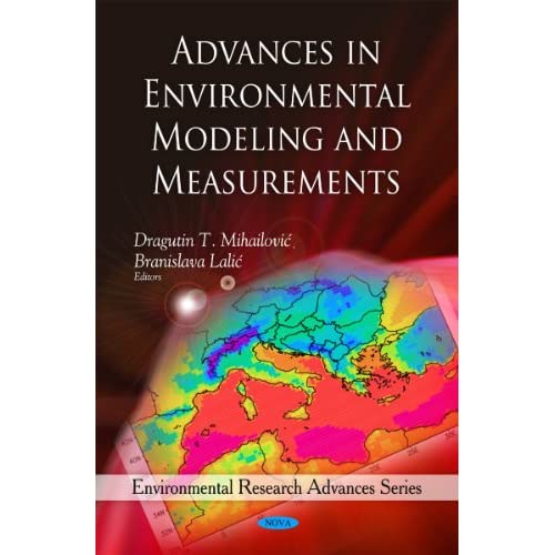 Advances in Environmental Modeling and Measurements (Environmental Research Advances)