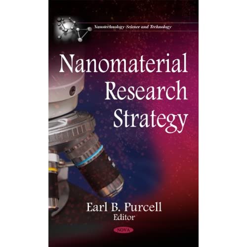 Nanomaterial Research Strategy (Nanotechnology Science & Technology Series) (Nanotechnology Science and Technology)