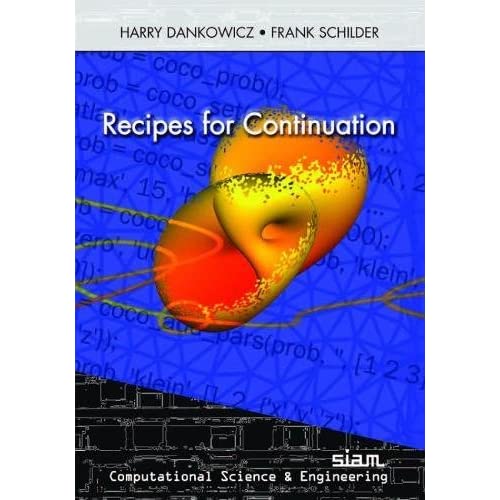 Recipes for Continuation: Computational Science & Engineering (Computational Science and Engineering)