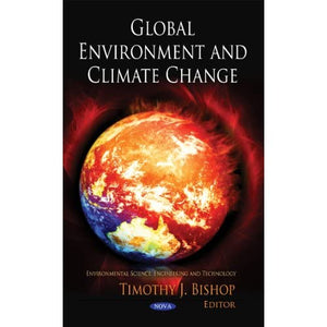 Global Environment & Climate Change (Environmental Science, Engineering and Technology)