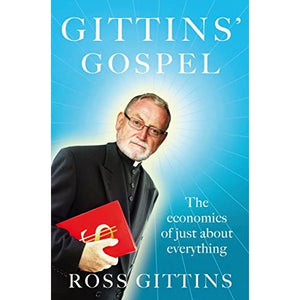 Gittins' Gospel: The Economics of Just About Everything