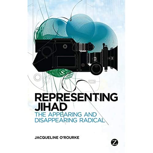 Representing Jihad: The Appearing and Disappearing Radical