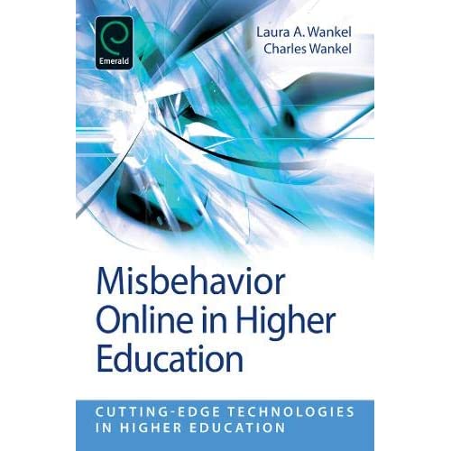 Misbehavior Online in Higher Education: 5 (Cutting-edge Technologies in Higher Education) (Cutting-edge Technologies in Higher Education, 5)