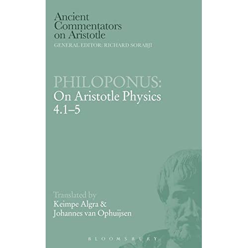 Philoponus: On Aristotle Physics 4.1-5 (Ancient Commentators on Aristotle)