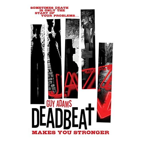 Deadbeat - Makes You Stronger