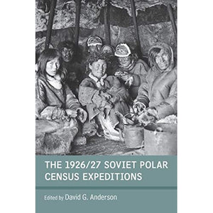 The 1926/27 Soviet Polar Census Expeditions