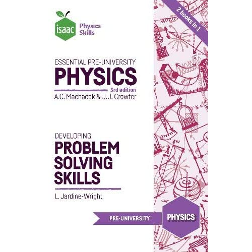 Essential Pre-University Physics and Developing Problem Solving Skills (Isaac Physics)