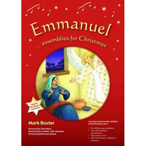 Emmanuel Assemblies for Christmas: A Musical and Dramatic Retelling of the Christmas Story