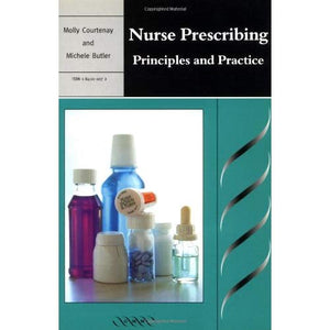 Nurse Prescribing: Principles and Practice