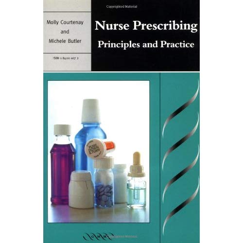 Nurse Prescribing: Principles and Practice