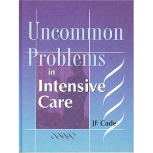 Uncommon Problems in Intensive Care