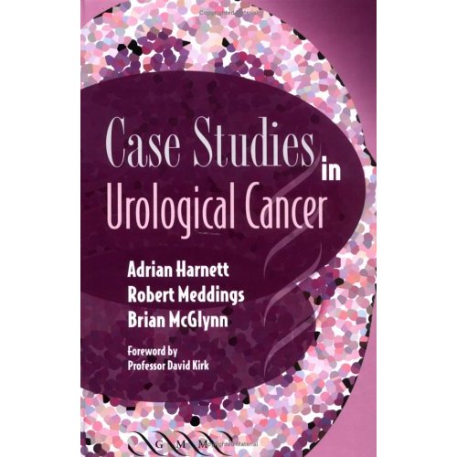 Case Studies in Urological Cancer