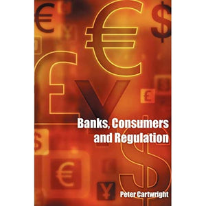 Banks, Consumers and Regulation