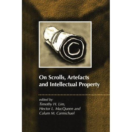 On Scrolls, Artefacts and Intellectual Property (Journal for the Study of the Pseudepigrapha Supplement)