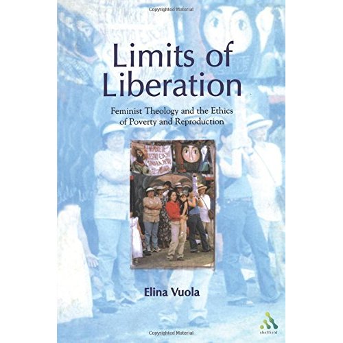 Limits of Liberation: Feminist Theology and the Ethics of Poverty and Reproduction