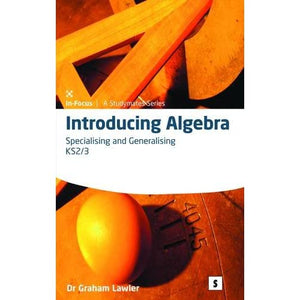 Introducing Algebra 2: 2: Specialising and Generalising