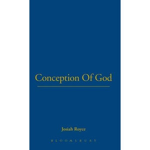 Conception Of God (The Thoemmes Library of American Thought)