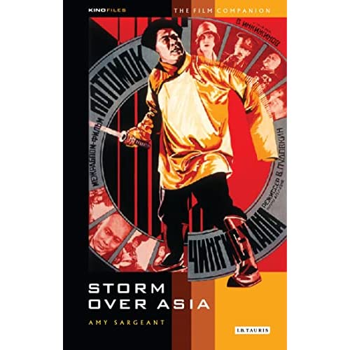 Storm Over Asia: v. 12 (KINOfiles Film Companion)