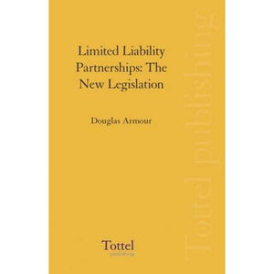 Limited Liability Partnerships: The New Legislation