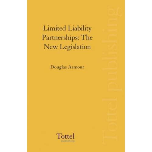 Limited Liability Partnerships: The New Legislation