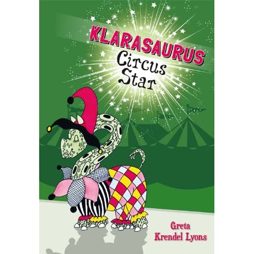 Klarasaurus Circus Star