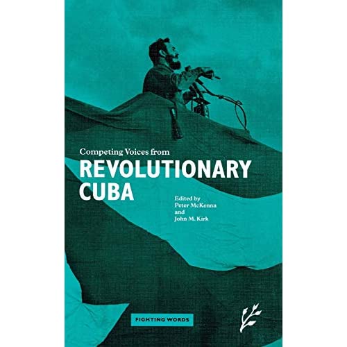 Competing Voices from Revolutionary Cuba: Fighting Words