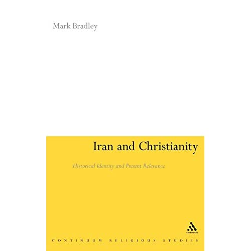 Iran and Christianity: Historical Identity and Present Relevance