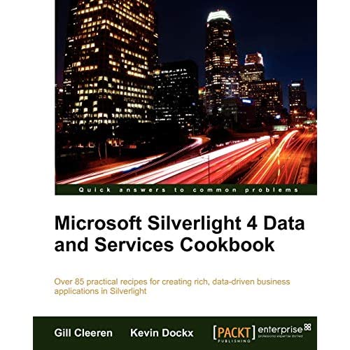 Microsoft Silverlight 4 Data and Services Cookbook