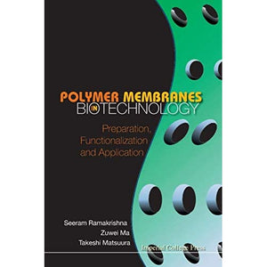 Polymer Membranes In Biotechnology: Preparation, Functionalization And Application