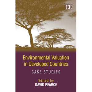 Environmental Valuation in Developed Countries: Case Studies