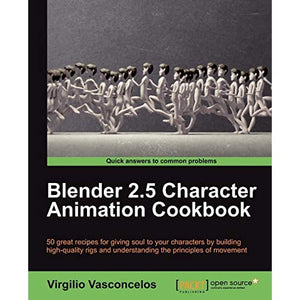 Blender 2.5 Character Animation Cookbook