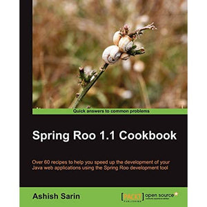 Spring Roo 1.1 Cookbook