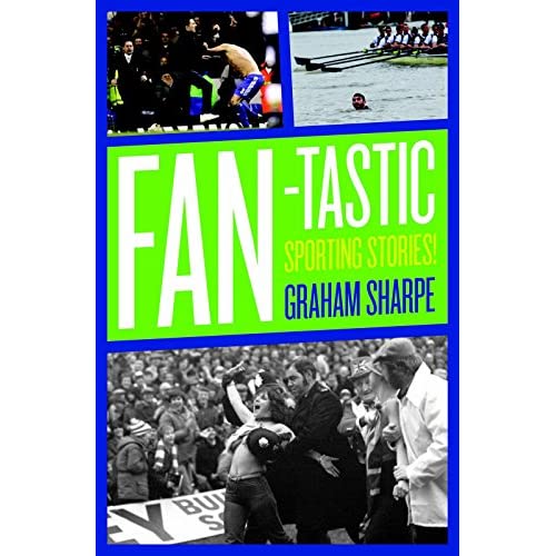 Fan-tastic Sporting Stories! 300 True Tales of Fans Who Stole The Spotlight