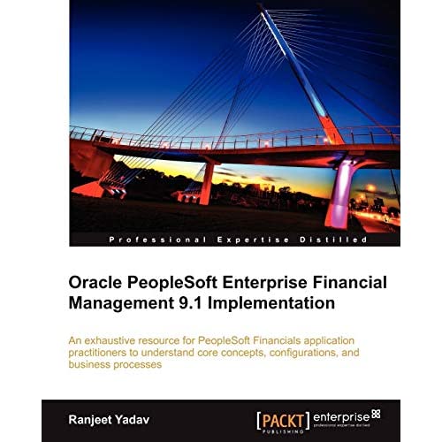 Oracle PeopleSoft Enterprise Financial Management 9.1 Implementation