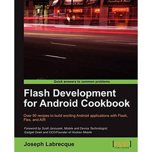 Flash Development for Android Cookbook