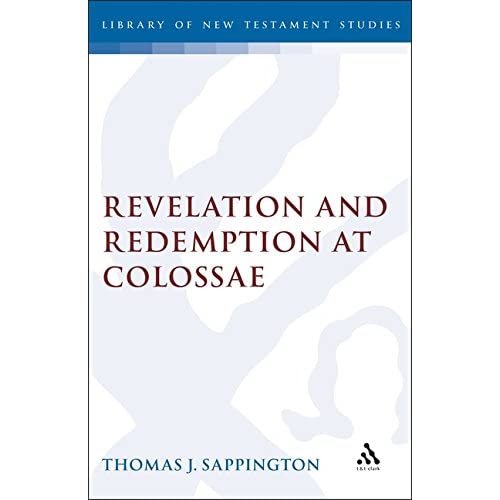 Revelation and Redemption at Colossae (JSNT supplement)