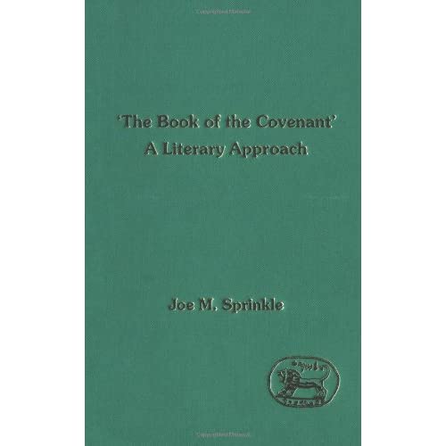 Literary Approach to the Book of the Covenant (Journal for the Study of the Old Testament Supplement)