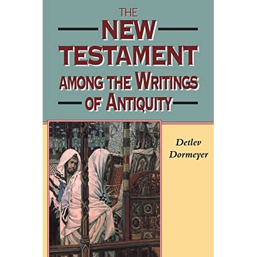 The New Testament Among the Writings of Antiquity (Biblical Seminar)