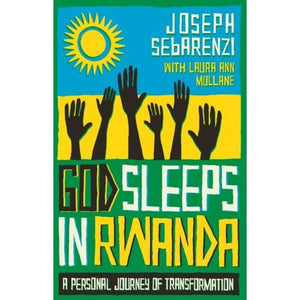 God Sleeps in Rwanda: A Personal Journey of Transformation