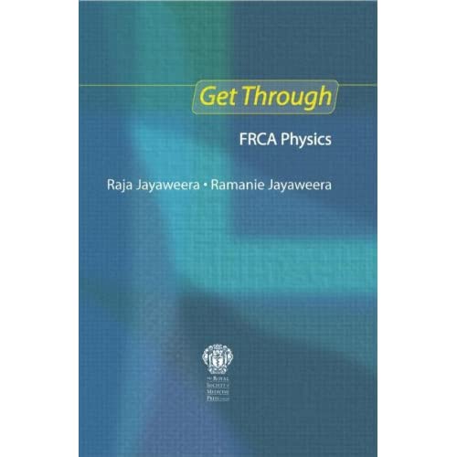 Get Through FRCA Physics