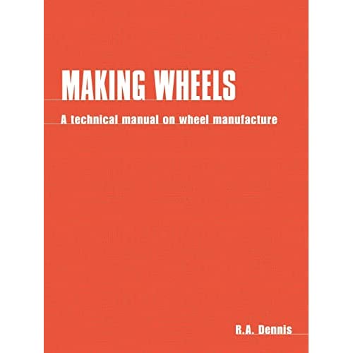 Making Wheels: Technical Manual