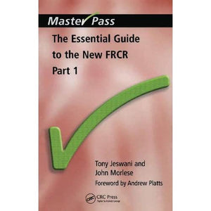 The Essential Guide to the New FRCR: Part 1 (MasterPass)