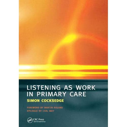 Listening as Work in Primary Care