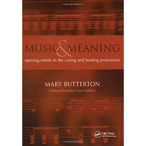 Music and Meaning: Opening Minds in the Caring and Healing Professions